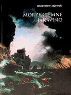 Poezja - Morze ciemne jak wino - miniaturka - grafika 1