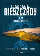 Felietony i reportaże - Bieszczady. To, co najważniejsze - Łukasz Bajda - miniaturka - grafika 1