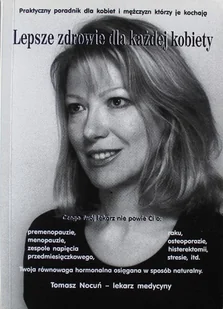 Lepsze zdrowie dla każdej kobiety - Zdrowie - poradniki - miniaturka - grafika 1