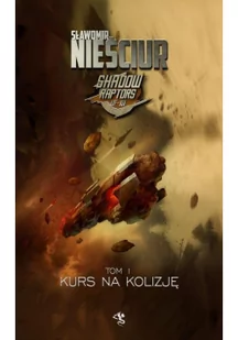 Kurs na kolizję - Horror, fantastyka grozy - miniaturka - grafika 2