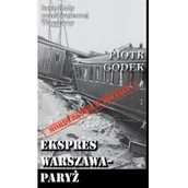 Kryminały - Godek Piotr Kryminały przedwojennej W-wy. Ekspres W-wa-Paryż - miniaturka - grafika 1