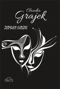 Zepsuci Ludzie - Claudia Grajek - Poezja - miniaturka - grafika 1
