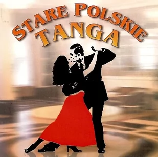 Tonpress Stare polskie tanga - Składanki muzyczne - miniaturka - grafika 1