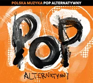 Pop - POLSKA MUZYKA POP ALTERNATYWNY Różni Wykonawcy Płyta CD) - miniaturka - grafika 1