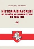 Historia świata - Historia Białorusi od czasów najdawniejszych do roku 1991 Shved Viachaslau Grzybowski Jerzy - miniaturka - grafika 1