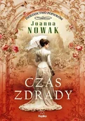 Klasyka - Czas zdrady. Dziedzictwo popiołów. Tom 1 - Joanna Nowak - książka - miniaturka - grafika 1