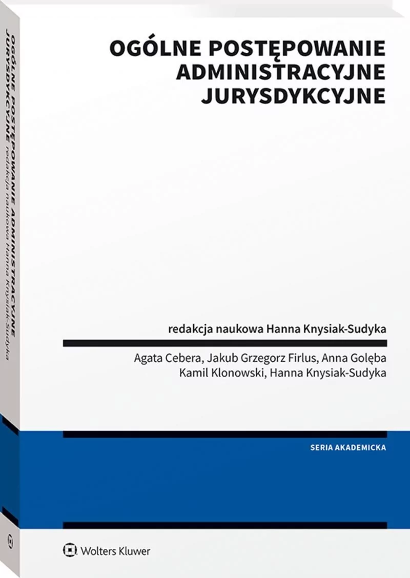 Wolters Kluwer Ogólne postępowanie administracyjne jurysdykcyjne praca zbiorowa