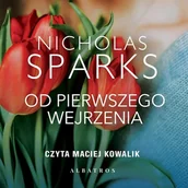 Audiobooki - literatura popularnonaukowa - Od pierwszego wejrzenia Nicholas Sparks - miniaturka - grafika 1