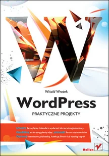 WordPress. Praktyczne projekty - Systemy operacyjne i oprogramowanie - miniaturka - grafika 1