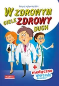 Literatura popularno naukowa dla młodzieży - W zdrowym ciele zdrowy duch wierszyki medyczne - miniaturka - grafika 1