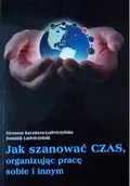 Zarządzanie - Jak szanować czas organizując pracę sobie i innym - miniaturka - grafika 1
