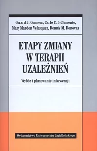 Wydawnictwo Uniwersytetu Jagiellońskiego praca zbiorowa Etapy zmiany w terapii uzależnień - Psychologia - miniaturka - grafika 1