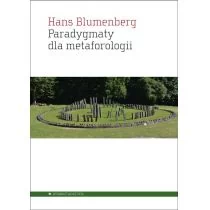 Aletheia Paradygmaty dla metaforologii - Blumenberg Hans