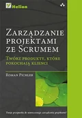 Systemy operacyjne i oprogramowanie - Zarządzanie projektami ze Scrumem. Twórz produkty, które pokochają klienci - miniaturka - grafika 1