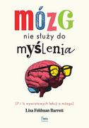 Felietony i reportaże - Mózg nie służy do myślenia - miniaturka - grafika 1