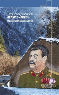 Granice marzeń O państwach nieuznawanych - Felietony i reportaże - miniaturka - grafika 1