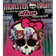 Książki edukacyjne - Monster High. Zombiastyczny album - miniaturka - grafika 1