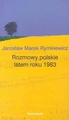 Opowiadania - Rozmowy polskie latem roku 1983 - miniaturka - grafika 1