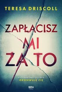 Zapłacisz mi za to - Teresa Driscoll - ebook - Kryminały - miniaturka - grafika 2