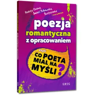 Greg Poezja romantyczna z opracowaniem - Wojciech Rzehak - Poezja - miniaturka - grafika 4