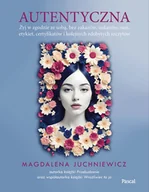 Rozwój osobisty - Autentyczna. Jak żyć w zgodzie ze sobą i swoimi wartościami - miniaturka - grafika 1