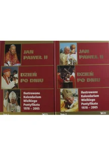Dzień po dniu Ilustrowane kalendarium Wielkiego Pontyfikatu 1978 2005 Tom 1 i 2 - Religia i religioznawstwo - miniaturka - grafika 1