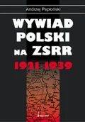 Historia świata - Wywiad Polski na ZSRR 1921-1939 - miniaturka - grafika 1