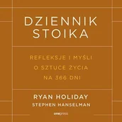 Audiobooki - poradniki - Dziennik stoika. Refleksje i myśli o sztuce życia na 366 dni - miniaturka - grafika 1