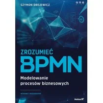 OnePress Zrozumieć BPMN. Modelowanie procesów biznesowych. Wydanie 2 rozszerzone - Zarządzanie - miniaturka - grafika 2