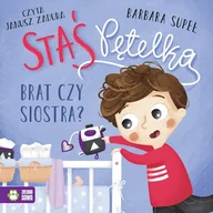 Audiobooki dla dzieci i młodzieży - Staś Pętelka. Brat czy siostra? Barbara Supeł - miniaturka - grafika 1
