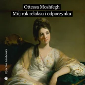 Audiobooki - literatura piękna - Mój rok relaksu i odpoczynku - miniaturka - grafika 1