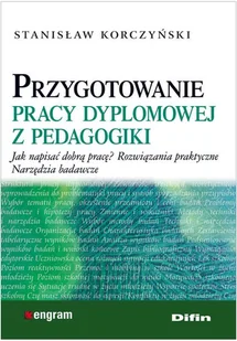 Przygotowanie pracy dyplomowej z pedagogiki - STANISŁAW KORCZYŃSKI - Pedagogika i dydaktyka - miniaturka - grafika 1