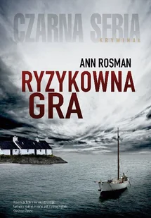 RYZYKOWNA GRA ANN ROSMAN - Kryminały - miniaturka - grafika 1