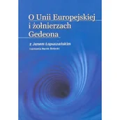 Historia Polski - O Unii Europejskiej i żołnierzach Gedeona - miniaturka - grafika 1