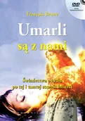 Ezoteryka - Umarli są z nami. Świadectwa o życiu - Brune Francois - miniaturka - grafika 1
