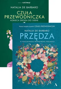 Pakiet Czuła przewodniczka. Kobieca droga do siebie, Przędza. W poszukiwaniu wewnętrznej wolności - Natalia de Barbaro - książka - Rozwój osobisty - miniaturka - grafika 1