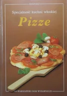Kuchnia polska - Specjalność kuchni włoskiej Pizze - miniaturka - grafika 1