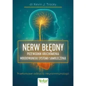 Zdrowie - poradniki - Nerw błędny – przewodnik uruchomienia wbudowanego systemu samoleczenia - miniaturka - grafika 1