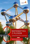 Podręczniki dla liceum - GWO Matematyka LO 3 Z Plusem podr. ZP M. Dobrowolska, M. Karpiński, J. Lech - miniaturka - grafika 1