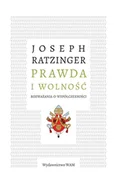 Religia i religioznawstwo - Prawda i wolność Joseph Ratzinger - miniaturka - grafika 1