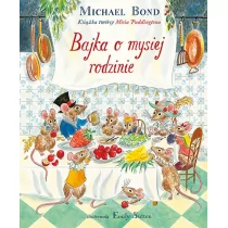 Znak Bajka o mysiej rodzinie - Michael Bond - Baśnie, bajki, legendy - miniaturka - grafika 1