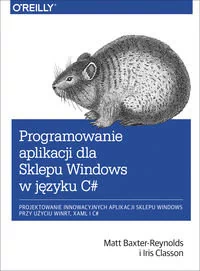 Programowanie aplikacji dla sklepu Windows w C# - Systemy operacyjne i oprogramowanie - miniaturka - grafika 1