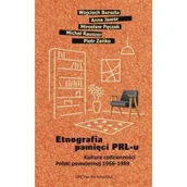 Książki o kulturze i sztuce - Etnografia pamięci PRL-u Kultura codzienności Nowa - miniaturka - grafika 1