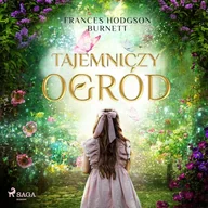 Audiobooki dla dzieci i młodzieży - Tajemniczy ogród Frances Hodgson Burnett - miniaturka - grafika 1