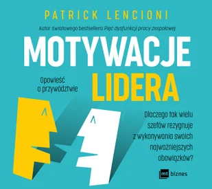Motywacje lidera - Patrick Lencioni - audiobook - Biznes - miniaturka - grafika 2