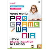 Książki o programowaniu - Młody mistrz programowania. Języki Baltie i Scratch dla dzieci - miniaturka - grafika 1