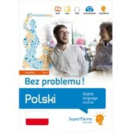 Książki do nauki języka polskiego dla obcokrajowców - Polski Bez problemu! (poziom zaawansowany B2-C1) - Młodnicka Monika - miniaturka - grafika 1