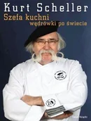 Książki kucharskie - Szefa Kuchni Wędrówki Po Świecie - miniaturka - grafika 1