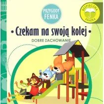 Sobik Czekam na swoją kolej Przygody Fenka - Zontek Ewa - Baśnie, bajki, legendy - miniaturka - grafika 1