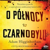 Audiobooki - literatura faktu - O północy w Czarnobylu - miniaturka - grafika 1